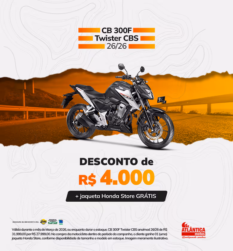 Banner Março 2026 Atlântica Motos Honda CB 300F Twister CBS Promoção